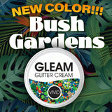 Bush Gardens - Gleam Chunky Glitter Cream
